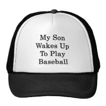 My Son Wakes Up to Play Baseball Mesh Hats