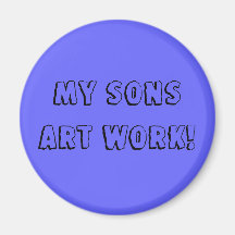 my sons art work! fridge magnet