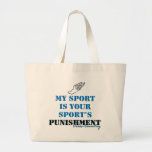 My sport is your sports punishment - CC Canvas Bags