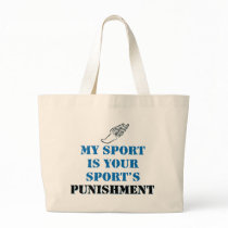 My sport is your sports punishment - track bags