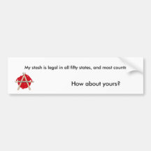 My Stash is Legal Bumper Stickers