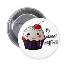 My sweet muffin!!! anstecknadelbutton