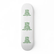My Tax Money Skate Board Deck