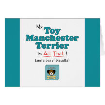 My Toy Manchester Terrier is All That! Greeting Cards