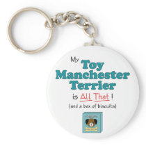 My Toy Manchester Terrier is All That! Key Chain