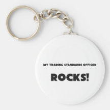 MY Trading Standards Officer ROCKS! Key Chains