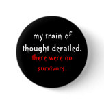 my train of thought derailed., there were no su... pin