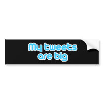 My tweets are big