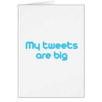 My tweets are big