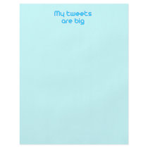 My tweets are big