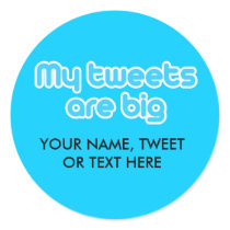 My tweets are big