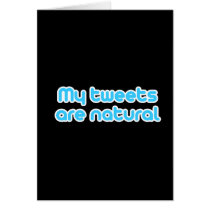 My tweets are natural