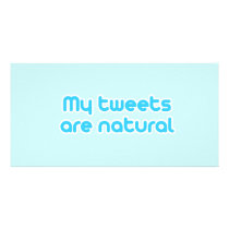 My tweets are natural