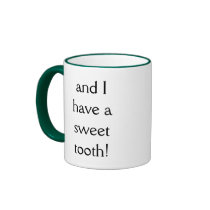 My TWINS... and I have a sweet tooth! Mugs
