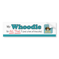 My Whoodle is All That! Bumper Stickers