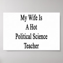 My Wife Is A Hot Political Science Teacher Poster