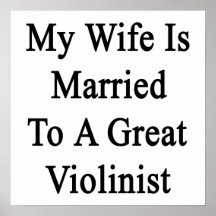 My Wife Is Married To A Great Violinist Posters