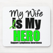 My Wife is My Hero - Lymphoma Mousepads