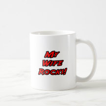 My Wife Rocks Coffee Mugs