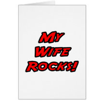 My Wife Rocks Greeting Card