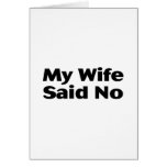 My Wife Said No cards