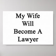 My Wife Will Become A Lawyer Poster
