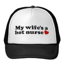 My Wife's a  Hot Nurse Mesh Hats