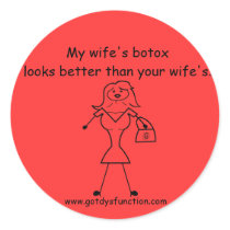 My wife's botox looks better than your wife's.