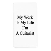 My Work Is My Life I'm A Guitarist Labels