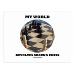 My World Revolves Around Chess (Chess Globe) Post Card