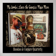 My Zombi Loves the Georgia Mojo Man Poster