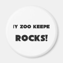 MY Zoo Keeper ROCKS! Fridge Magnet