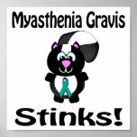 Myasthenia Gravis Stinks Skunk Awareness Design Poster