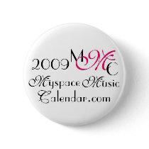 MyspaceMusicCalendar_2009 MMC Promos Pinback Button