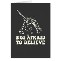 N.A.U.B Not Afraid To Believe Unicorn Card