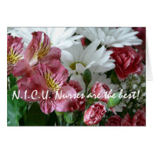 N.I.C.U. Nurses are the best!-Floral Bouquet Greeting Cards