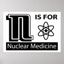 N Is For Nuclear Medicine Posters