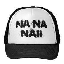 NA NA NAII TRUCKER HAT