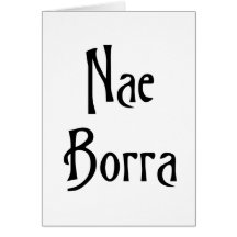 Nae Borra Glasgow Slang for Not a Problem Cards