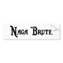 Naga Brute Bumper Sticker