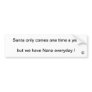 Nana vs Santa Bumper Sticker