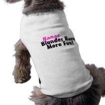 Nanas Have More Fun Pink Dog T Shirt