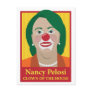 Nancy Pelosi is a Clown Post Cards