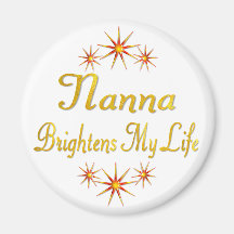 Nanna Brightens My Life Fridge Magnet