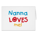 Nanna Loves Me T-shirts and Gifts Card