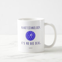 Nanotechnology.  It's No Big Deal. (1) mugs