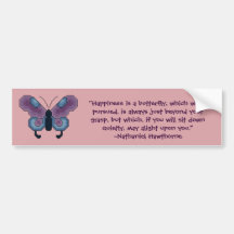 Nathaniel Hawthorne Butterfly Quote Bumper Sticker