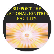 NATIONAL ignition facility fusion research Round Stickers