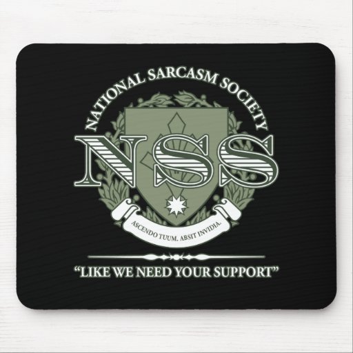 National Sarcasm Society Mousepads
