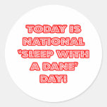 National 'Sleep With a Dane' Day Round Stickers